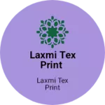 Business logo of Laxmi Tex print