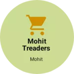 Business logo of Mohit treaders