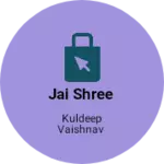 Business logo of Jai Shree