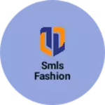 Business logo of SMLS FASHION