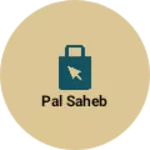 Business logo of Pal saheb