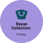 Business logo of Reyan collection