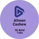 Business logo of Afreen cashew industry