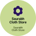 Business logo of Saurabh cloth store