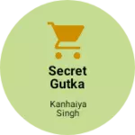Business logo of Secret Gutka Kurkure Biscuit Chocolate
