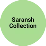 Business logo of Saransh collection