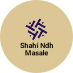 Business logo of Shahi NDH Masale