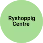 Business logo of Ryshoppig centre based out of Alwar