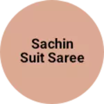 Business logo of Sachin suit saree