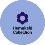 Business logo of Hemakshi Collection