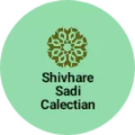 Business logo of Shivhare Sadi calectian sawalmendha