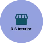 Business logo of R S Interior