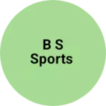 Business logo of B S Sports