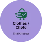 Business logo of Clothes /Chøtú fashion