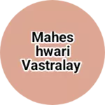 Business logo of Maheshwari vastralay