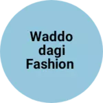 Business logo of Waddodagi fashion