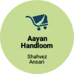 Business logo of Aayan handloom