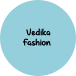 Business logo of VEDIKA FASHION