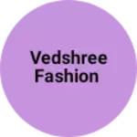 Business logo of Vedshree fashion