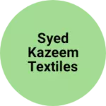 Business logo of Syed kazeem Textiles