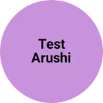 Business logo of Test arushi