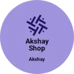 Business logo of Akshay shop