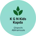 Business logo of k G N kids kapda Shop