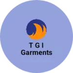 Business logo of T g i garments