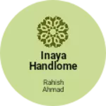 Business logo of Inaya handlome
