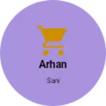 Business logo of Arhan