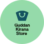 Business logo of Guddan kirana store