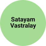 Business logo of Satayam vastralay