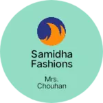 Business logo of Samidha Fashions