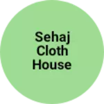 Business logo of Sehaj cloth house