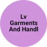 Business logo of LV Garments and Handlooms