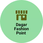 Business logo of DAGAR fashion point