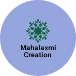 Business logo of Mahalaxmi creation