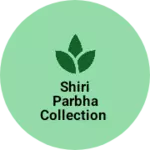 Business logo of Shiri parbha collection