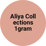 Business logo of ALIYA COLLECTIONS 1GRAM GOLD JEWELLERY AND FANCY S