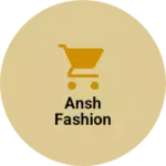 Business logo of Ansh fashion