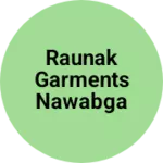 Business logo of Raunak garments nawabganj