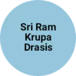 Business logo of Sri Ram krupa drasis