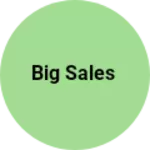 Business logo of Big sales