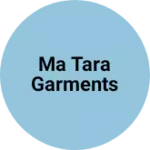Business logo of Ma tara garments