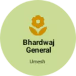 Business logo of Bhardwaj general Store