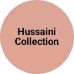 Business logo of Hussaini collection