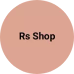 Business logo of Rs Shop