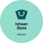 Business logo of ishaan store