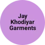 Business logo of Jay Khodiyar garments