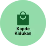 Business logo of Kapde kidukan